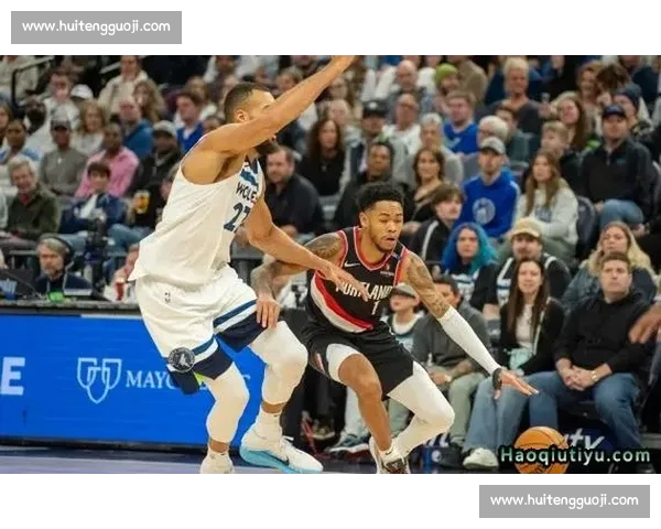 深度解读开拓者对阵森林狼比赛走势与胜负关键因素全方位解析战局